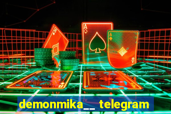 demonmika__ telegram